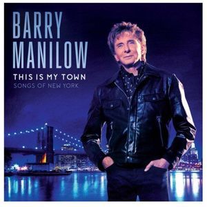 Barry Manilow This Is My Town Songs Of New York Music CD Factory Sealed